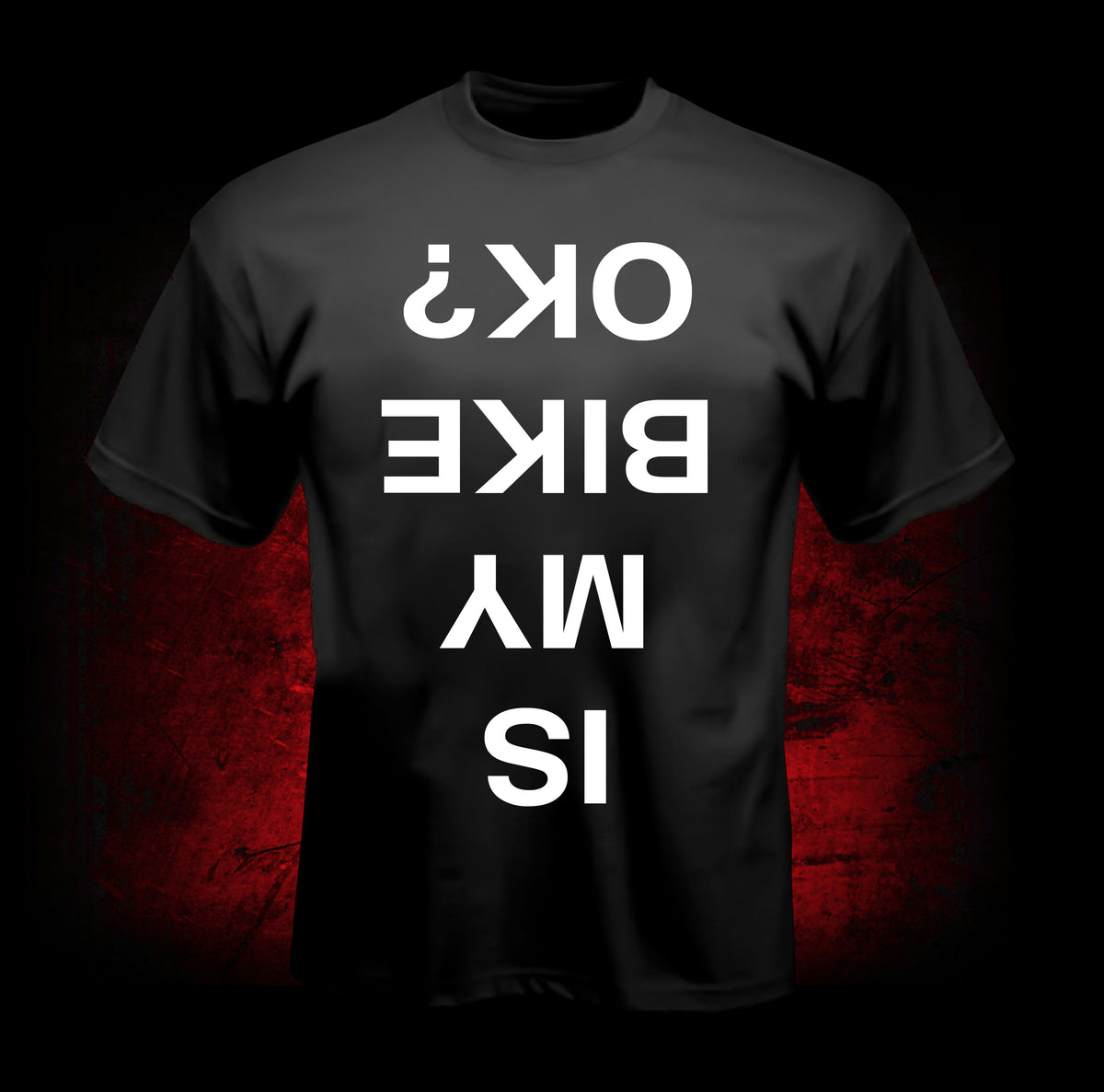 Is My Bike OK T-Shirt