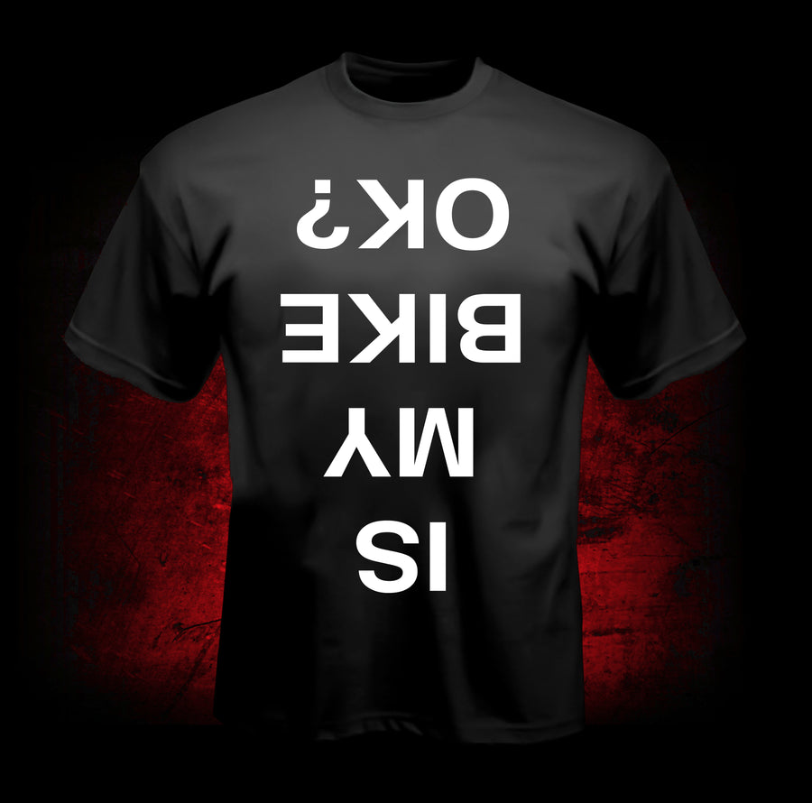 Is My Bike OK T-Shirt