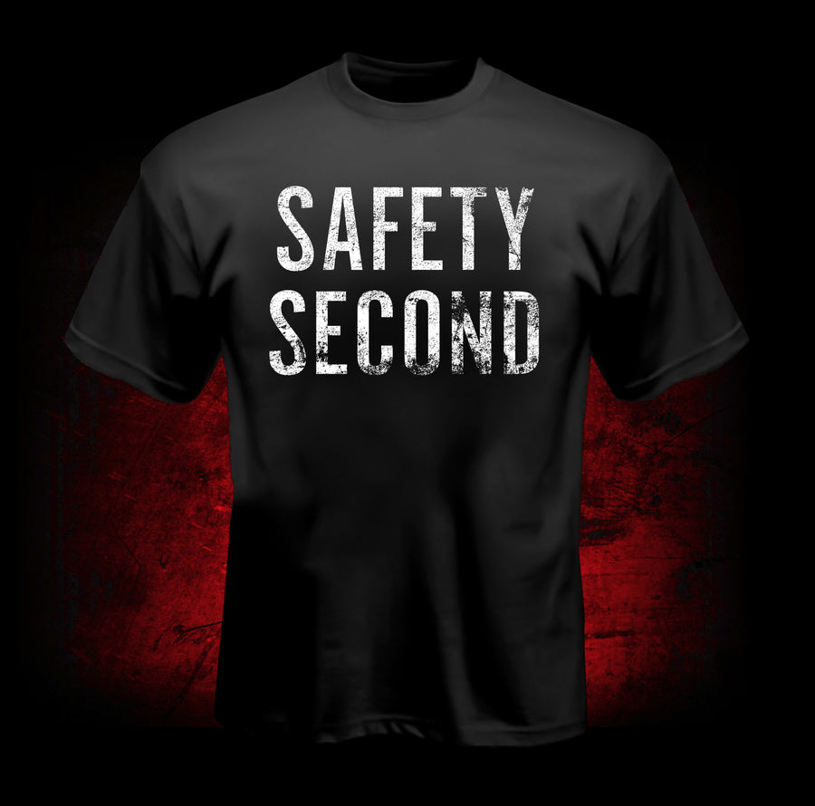 Safety Second T-Shirt