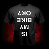 Is My Bike OK T-Shirt